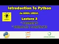 Introduction to Python in Urdu-Hindi Discussing Variables and Constants How to Comment Lec 3