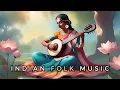 Download Lagu Indian Music • Instrumental Album • Indian Folk • Echoes of India 7 • Traditional Melodies \u0026 Rhythms