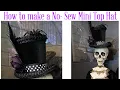 How to make a No - Sew Mini Top Hat