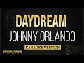Johnny Orlando - Daydream (Karaoke Version)