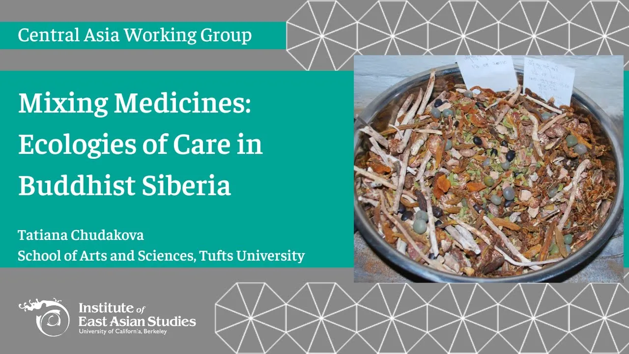 Mixing Medicines: Ecologies of Care in Buddhist Siberia | Tatiana Chudakova