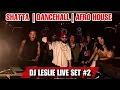 Download Lagu DJ LESLIE CLUB LIVE SET #2 | SHATTA | DANCEHALL | AFRO HOUSE
