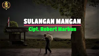 Download SULANGAN MANGAN || Lirik\u0026Artinya || Lagu Batak Sedih (Ungkapan Seorang Orang Tua Kepada Anaknya) MP3