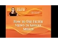 Using Filter View in Google Sheets