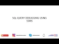 You Know How To Debug SQL Code With Running Values Debug Functionality In SSMS Explained In Tamil