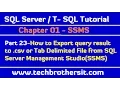 How to Export query result to csv or Tab Delimited File from SSMS - SQL Tutorial Part 23