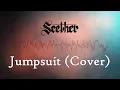 Lagu Seether - Jumpsuit (Twenty One Pilots Cover)