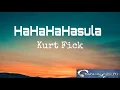 Download Lagu HaHaHaHasula - Kurt Fick | LYRICS