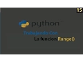 Curso Python Como Usar la Funcion Range en Python - 15