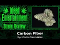 Carbon Fiber by Cam Cannabis - Review