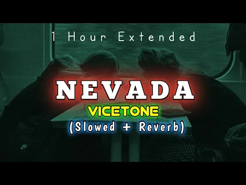 Download MP3 Nevada - Vicetone (Slowed + Reverb) [ 1 HOUR ]