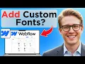 How To Add Custom Fonts In Webflow Updated 2026