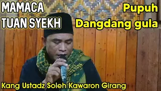 Download Mamaca Tuan Syeh ~ Manaqib Syekh Abdul Qodir Jaelani ~ Bahasa Jawa ~ Ustadz Soleh kawaron girang MP3