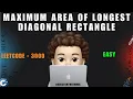 Maximum Area of Longest Diagonal Rectangle Easy Leetcode 3000 codestorywithMIK