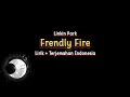 Download Lagu Linkin Park - Frendly Fire (Lirik dan Terjemahan)