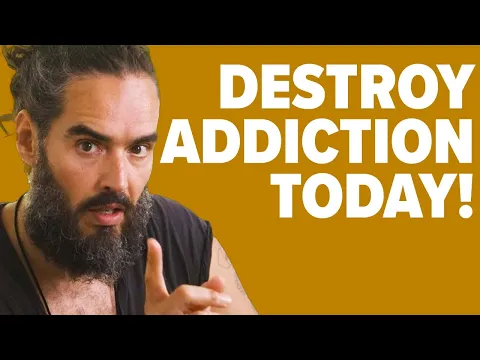 Download MP3 DO THIS To Destroy Your Addictions TODAY! | Russell Brand