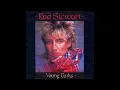 Rod Stewart Young Turks Remastered (2025)
