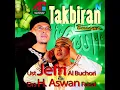 Download Lagu Takbiran (Version 1) - Ustad Jefri Al Buchori (Ft. H. Aswan Faisal)