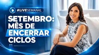 SETEMBRO: MÊS DE ENCERRAR CICLOS #PenduLive 81 | Dia 07/09 às 13h30