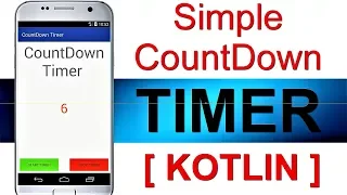 KOTLIN SIMPLE COUNT DOWN TIMER ANDROID STUDIO FREE SOURCE CODE