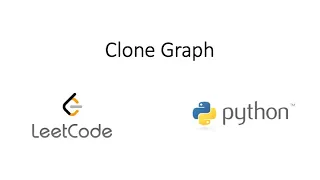 Leetcode - Clone Graph Python