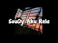 SouQy-Aku Rela Full Cover Rizki Yudha No Copyright