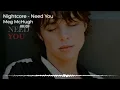 Nightcore - Need You (Meg McHugh & Paul Maddox)