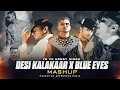 Download Lagu Desi Kalakaar X Blue Eyes - Mega Mashup | Yo Yo Honey Singh | Afterhour Music