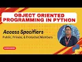 Access Specifiers in Python Public Private Protected Members Python OOP Concepts