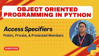 Access Specifiers in Python Public Private Protected Members Python OOP Concepts