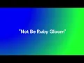 Not Be Ruby Gloom Not Be Ruby Gloom s And Pictures