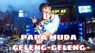 dj papa muda geleng geleng keringetan pusing jadinya tiktok 2020 viral
