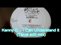 Download Lagu Kenny C - I Can Understand  (Tandi Edit Mix)