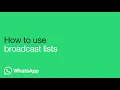 Download Lagu How to use broadcast lists | WhatsApp