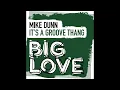 Mike Dunn - It's A Groove Thang (Black Glitter LB Extended MixX)
