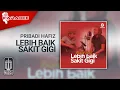 Download Lagu Pribadi Hafiz - Lebih Baik Sakit Gigi (Karaoke Video)