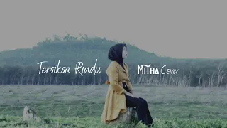Download TERSIKSA RINDU - DYGTA Cover MITHA MP3