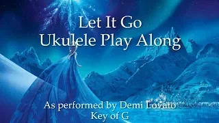 Let It Go Demi Lovato Ukulele Play Along