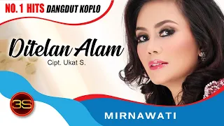 Download Mirnawati - Ditelan Alam ( Official Music Video ) MP3