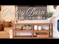 Console Table Decorating Ideas Styling My Thrifted Pottery Barn Console Table