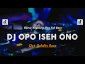 Download Lagu DJ OPO ISEH ONO WONG SING PURUN NOMPO ❗REMIX ANGKLUNG SLOW FULL BASS VIRAL TIK TOK