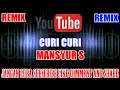 Karaoke Remix KN7000 Tanpa Vokal | Curi Curi - Mansyur S HD