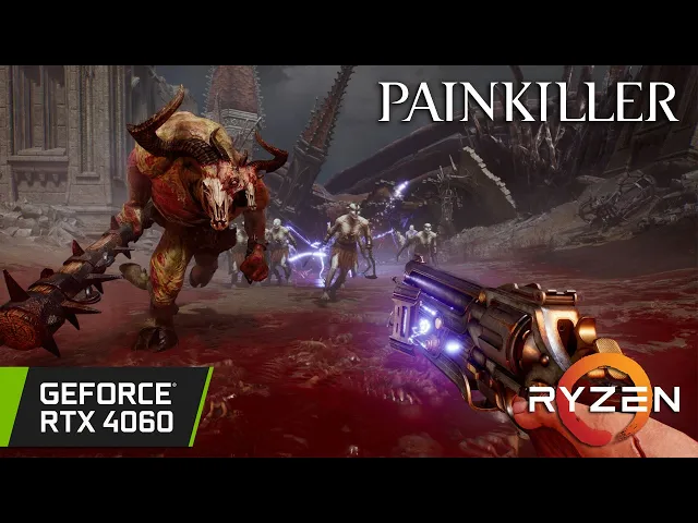 Painkiller - RTX 4060 - 1080p - 1440 - 4K
