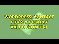Wordpress Contact Form 7 Default value from url