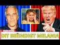 Trump BARST UIT na Epstein-schok over zijn duister verleden | BEKIJK hoe Melania schreeuwt