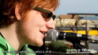 Ed Sheeran You Need Me I Don T Need You Bands In Transit With Lyrics HD 