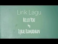 Download Lagu Lirik Lagu Hello you by Iqbal Ramadhan