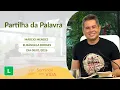 Lagu Sorrindo pra Vida - Partilha da Palavra com Márcio Mendes - 08/01/2026