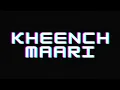 KHEENCH MAARI NEW SONG BY RAGA X DG IMMORTAL