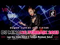 Download Lagu DJ MINANG TERBAIK 2023 !! DJ LUPO ASA CILAKO BADAN | DUGEM FUNKOT FYP TIKTOK